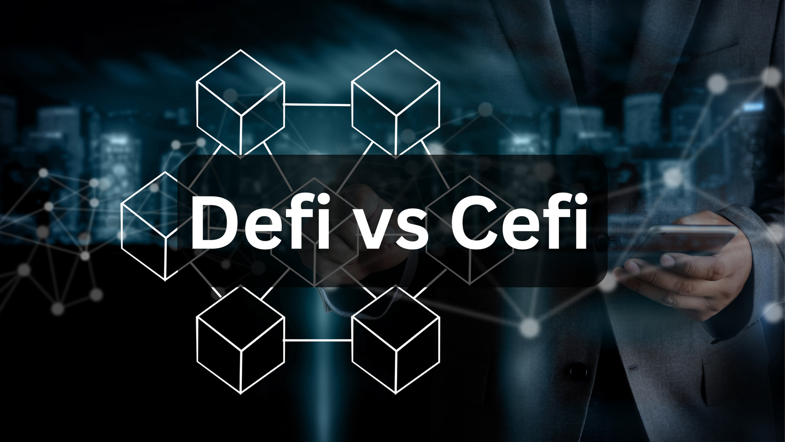 Defi vs Cefi